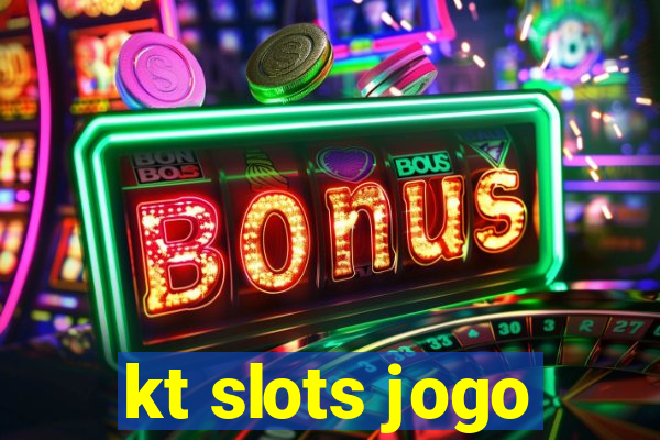 kt slots jogo